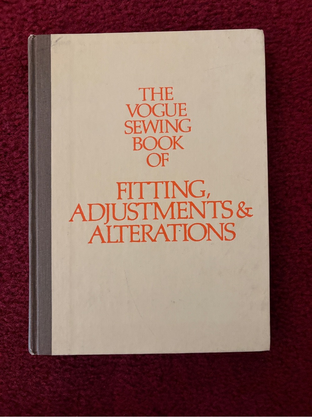 The Vogue Sewing Book of Fitting Adjustments and Alterations 1972